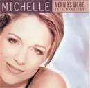 CD - Michelle - Nenn Es Liebe Oder Wahnsinn