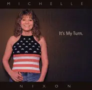 Michelle Nixon & Drive - It's My Turn.