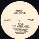 12inch Vinyl Single - Michel'Le - No More Lies - White Label
