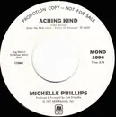 7inch Vinyl Single - Michelle Phillips - Aching Kind - promo