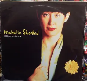 Michelle Shocked - 33 R.P.M. Soul