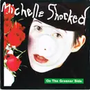 7inch Vinyl Single - Michelle Shocked - On The Greener Side