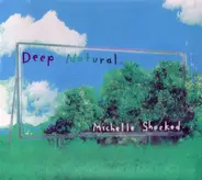 Michelle Shocked - Deep Natural