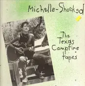 Michelle Shocked - The Texas Campfire Songs