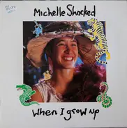 Michelle Shocked - When i grow up