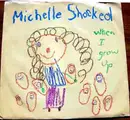 7inch Vinyl Single - Michelle Shocked - When I Grow Up
