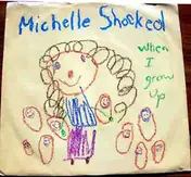 Michelle Shocked - When i grow up