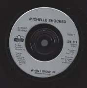 7inch Vinyl Single - Michelle Shocked - When I Grow Up