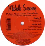 12inch Vinyl Single - Michelle Sweeney - When You Love Somebody