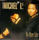 12inch Vinyl Single - Michel'Le - No More Lies