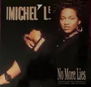12inch Vinyl Single - Michel'Le - No More Lies
