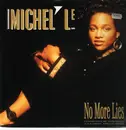 12inch Vinyl Single - Michel'Le - No More Lies