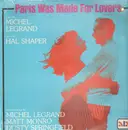 LP - Michel Legrand - Paris was made for lovers - STILL SEALED