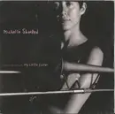 7'' - Michelle Shocked - (Don't You Mess Around With) My Little Sister