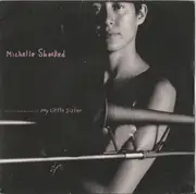 7'' - Michelle Shocked - (Don't You Mess Around With) My Little Sister