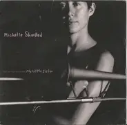 Michelle Shocked - (Don't You Mess Around With) My Little Sister