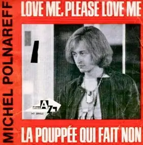 Michel Polnareff - Love Me Please Love Me