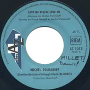 7'' - Michel Polnareff - Love Me Please Love Me