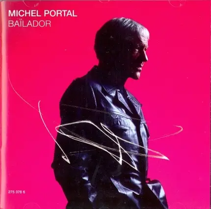 Michel Portal - Bailador