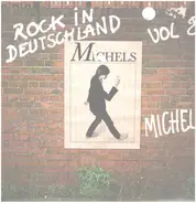 Michels, Wolfgang Michels - Rock In Deutschland Vol 8