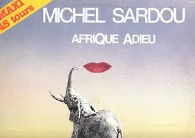 Michel Sardou - Afrique Adieu