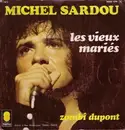 7'' - Michel Sardou - Les Vieux Mariés / Zombi Dupont