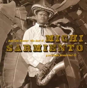 Michi Sarmiento - Aqui Los Bravos - The  Best of Michi Sarmiento