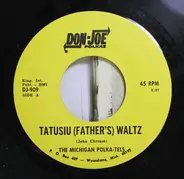 Michigan Polka-Tels - Tatusiu (Father's) Waltz