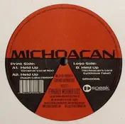 Michoacan - Held Up