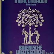 LP - Michl Ehbauer - Liest Seine Baierische Weltgschicht Kap. 1-6