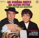 Double LP - Michl Lang , Liesl Karlstadt , Alfons Bauer Mit Seinen Musikanten , Oberlandler Blasmusik - An Schöna Gruss An Alten Peter - Michl Lang und Lisl Karlstadt