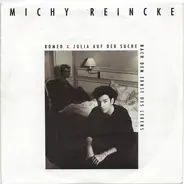 Michy Reincke - Romeo & Julia Auf Der Suche Nach Dem Ernst Des Lebens