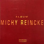 michy reincke - Album