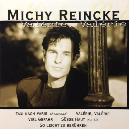 Michy Reincke - Valerie, Valerie