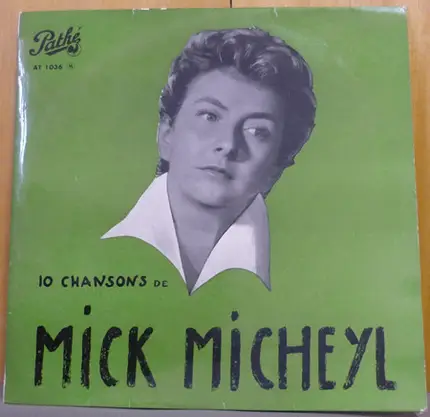 Mick Micheyl - 10 Chansons De Mick Micheyl