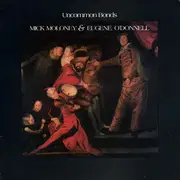 LP - Mick Moloney & Eugene O'Donnell - Uncommon Bonds
