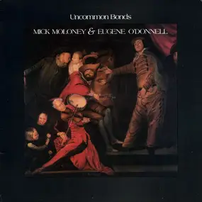 Mick Moloney - Uncommon Bonds