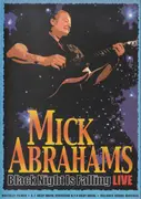 DVD - Mick Abrahams - Black Night Is Falling Live