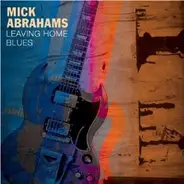 Mick Abrahams - Leaving Home Blues