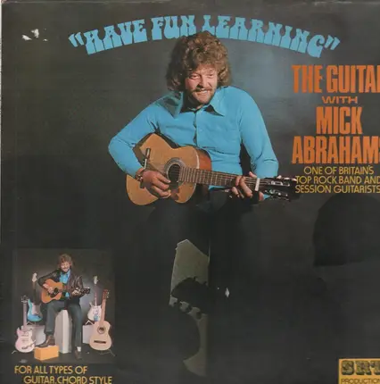 Mick Abrahams - 'Have Fun Learning' The Guitar With Mick Abrahams