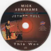CD - Mick Abrahams - Performs The Songs From This Was