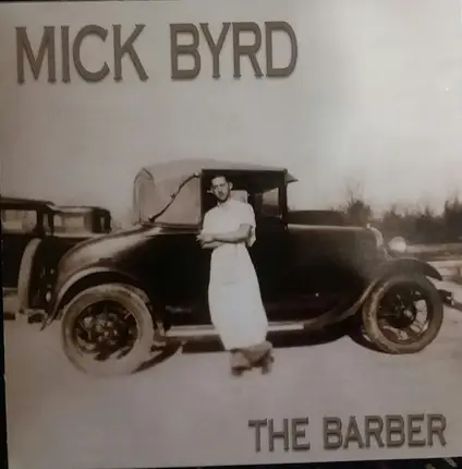 Mick Byrd - The Barber