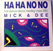 12inch Vinyl Single - Mick & Dee - Ha Ha No No
