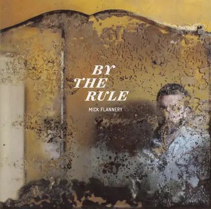 Mick Flannery - By the Rule