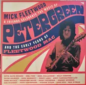 Mick Fleetwood - Celebrate The Music Of Peter Green And The Early Years Of Fleetwood Mac