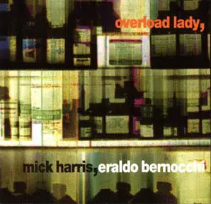 Mick Harris , Eraldo Bernocchi - Overload Lady