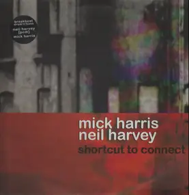 Mick Harris - Shortcut to Connect