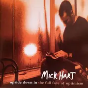 CD - Mick Hart - Upside Down In The Full Face Of Optimism