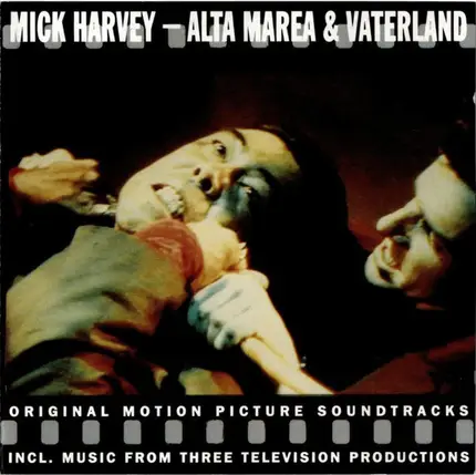Mick Harvey - Alta Marea & Vaterland (Original Motion Picture Soundtracks)