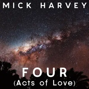 Mick Harvey - FOUR (Acts Of Love) (Vinyl+CD)